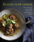 Healing Slow Cooker : Lower Stress * Improve Gut Health * Decrease Inflammation - Book