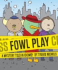 Fowl Play : A Mystery Told in Idioms! - Book