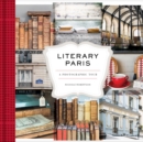 Literary Paris : A Photographic Tour - Book