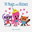 10 Hugs and Kisses : Beginning Baby - Book