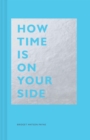 How Time Is on Your Side - Book