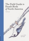 The Field Guide to Dumb Birds of America - Book
