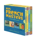 Mini French Masters Boxed Set : 4 Board Books Inside! - Book