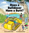 Does a Bulldozer Have a Butt? - Book