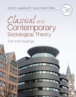 Classical and Contemporary Sociological Theory : Text and Readings - Book