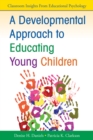 A Developmental Approach to Educating Young Children - eBook