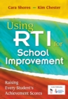 Using RTI for School Improvement : Raising Every Student's Achievement Scores - eBook
