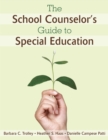 The School Counselor's Guide to Special Education - eBook