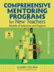 Comprehensive Mentoring Programs for New Teachers : Models of Induction and Support - eBook