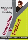 Recruiting and Retaining Generation Y Teachers - eBook