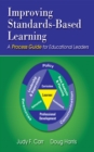 Improving Standards-Based Learning : A Process Guide for Educational Leaders - eBook