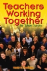 Teachers Working Together for School Success - eBook