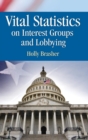Vital Statistics on Interest Groups and Lobbying - Book