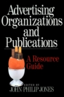 Advertising Organizations and Publications : A Resource Guide - eBook