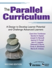 The Parallel Curriculum : A Design to Develop Learner Potential and Challenge Advanced Learners - eBook