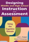 Designing Middle and High School Instruction and Assessment : Using the Cognitive Domain - eBook