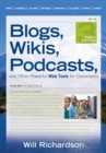 Blogs, Wikis, Podcasts, and Other Powerful Web Tools for Classrooms - eBook