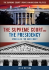 The Supreme Court and the Presidency : Struggles for Supremacy - eBook