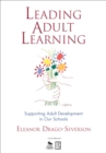 Leading Adult Learning : Supporting Adult Development in Our Schools - eBook
