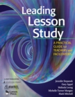 Leading Lesson Study : A Practical Guide for Teachers and Facilitators - eBook