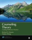 Counseling Theory : Guiding Reflective Practice - Book