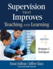 Supervision That Improves Teaching and Learning : Strategies and Techniques - Book