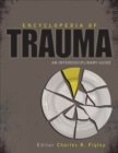Encyclopedia of Trauma : An Interdisciplinary Guide - eBook