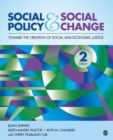 Social Policy and Social Change : Toward the Creation of Social and Economic Justice - Book