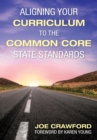 Aligning Your Curriculum to the Common Core State Standards - eBook
