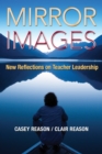 Mirror Images : New Reflections on Teacher Leadership - eBook