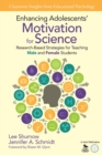 Enhancing Adolescents' Motivation for Science : Research-Based Strategies for Teaching Male and Female Students - Book