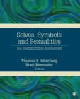 Selves, Symbols, and Sexualities : An Interactionist Anthology - Book