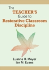 The Teacher's Guide to Restorative Classroom Discipline - eBook