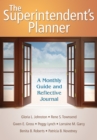 The Superintendent's Planner : A Monthly Guide and Reflective Journal - eBook