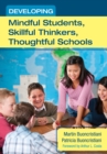 Developing Mindful Students, Skillful Thinkers, Thoughtful Schools - eBook
