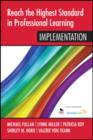 Reach the Highest Standard in Professional Learning: Implementation - Book