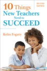 Ten Things New Teachers Need to Succeed - eBook