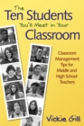 The Ten Students You'll Meet in Your Classroom : Classroom Management Tips for Middle and High School Teachers - eBook