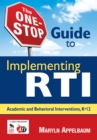The One-Stop Guide to Implementing RTI : Academic and Behavioral Interventions, K-12 - eBook