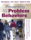 Preventing Problem Behaviors : Schoolwide Programs and Classroom Practices - eBook