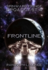 Spinward Fringe Broadcast 4: Frontline - eBook