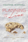 Planning to Live (Toronto Series #3) - eBook