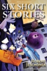 Six Short Stories Volume One - eBook
