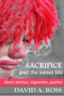 Sacrifice and the Sweet Life - eBook