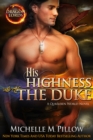 His Highness the Duke : A Qurilixen World Novel - eBook