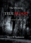 Ultimate TRUE BLOOD Trivia Guide - eBook