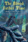 Blood of Father Time, Book 1: The New Cut - eBook