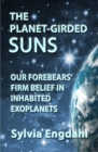 Planet-Girded Suns: Our Forebears' Firm Belief in Inhabited Exoplanets - eBook