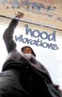 Hood Vibrations : A Law of Attraction Story for Teens - Book