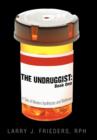 The Undruggist : Book One: A Tale of Modern Apothecary and Wellness - Book
